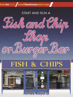 cover image of Start and Run a Fish and Chip Shop or Burger Bar